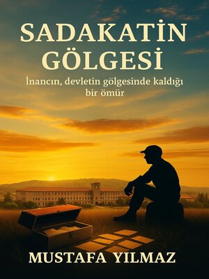 cover image of Sadakatin Gölgesi